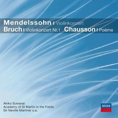Bruch: Violin Concerto No.1; Mendelssohn: Violin Concerto; Chausson: Poeme
