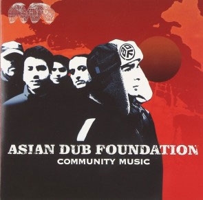 Asian Dub Foundation/コミュニティ・ミュージック