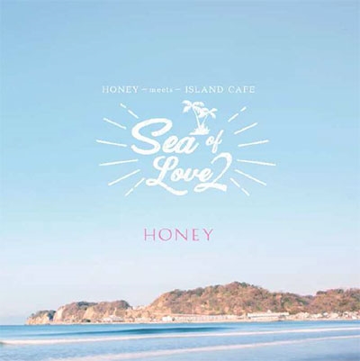 HONEY meets ISLAND CAFE Sea Of Love 2[IMWCD-1066]