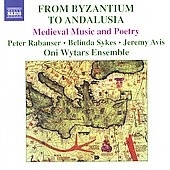 ビザンティウムからアンダルシアへ～中世の音楽と詩