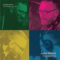 Nang Presents New Masters Series Vol.3 : Justus Kohncke - Fussmachine