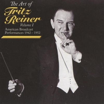 フリッツ・ライナー/The Art of Fritz Reiner Vol.1: 1942-1952 Live