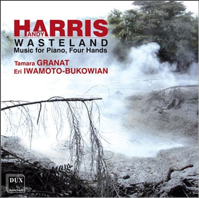 Andy Harris: Wasteland - Music for Piano Four Hands Andy Harris: Wasteland - Music for Piano Four Hands