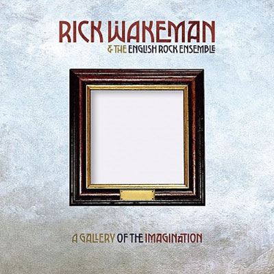 Rick Wakeman/A GALLERY OF THE IMAGINATION