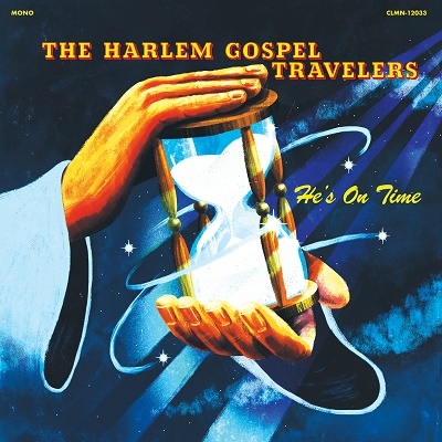 The Harlem Gospel Travelers/He's On Time[CLMN12033]