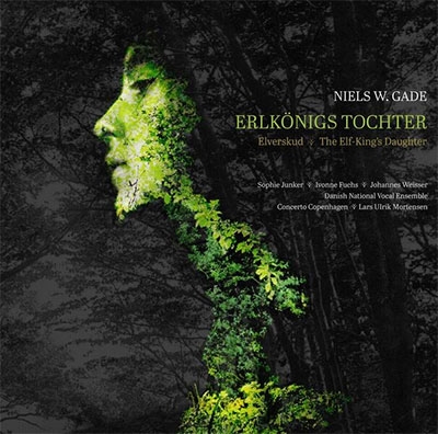 ゲーゼ: 劇的カンタータ《妖精王の娘》 ゲーゼ: 劇的カンタータ《妖精王の娘》