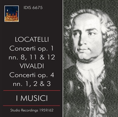 Locatelli: Concerti Op.1 No.8, No.11, No.12; Vivaldi: Concerti Op.4 No.1, No.2, No.3