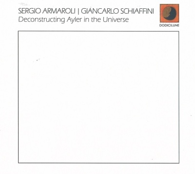 Deconstructing Ayler In The Universe Deconstructing Ayler In The Universe