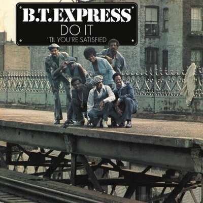 B.T. Express/Do It'til You're SatisfiedBlue Vinyl[FRID5117A1]