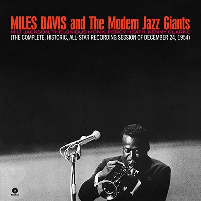 Miles Davis & The Modern Jazz Giants/The Complete, Historic, All