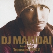 DJ MAKIDAI from EXILE Treasure MIX 2 ［CD+DVD］＜初回生産限定盤＞