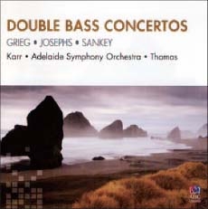 Double Bass Concertos - Grieg, Josephs, S.Sankey