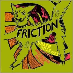 Friction (Rock)/Death Cult 911 / Fractured Passion / Help Me Make[BKRE287]