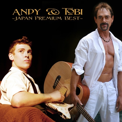 Andy Fraser&Tobi Japan Premium Best