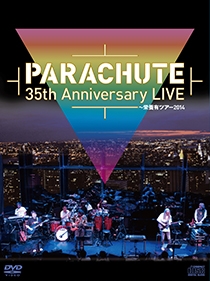 PARACHUTE 35th Anniversary LIVE 栄養有ツアー2014 ［DVD+CD］