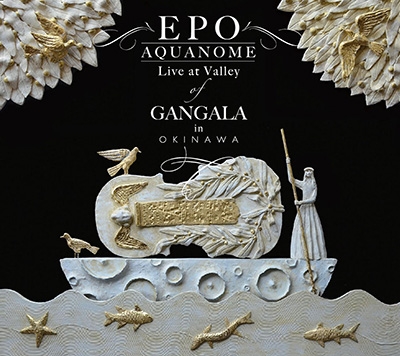 EPO/AQUANOME LIVE at Valley of GANGALA in Okinawa CD+DVD[XQGR-1004]