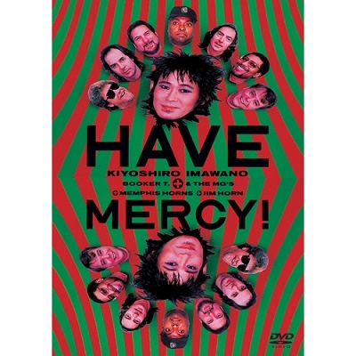 HAVE MERCY!