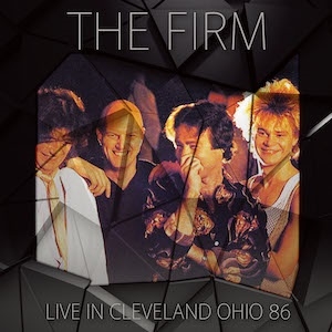 The Firm (Rock)/Live In Cleveland Ohio 1986[IACD10223]
