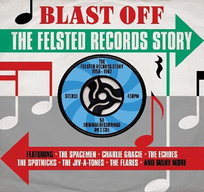 Blast Off The Felsted Records Story 1958-1962[DAY2CD227]