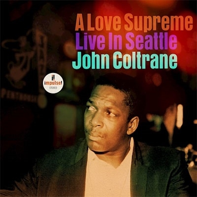 John Coltrane/A Love Supreme Live In Seattle[3849997]