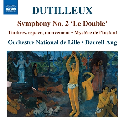 Dutilleux: Symphony No. 2 "Le Double"
