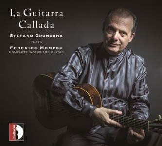 La Guitarra Callada - Federico Mompou: Complete Works for Guitar La Guitarra Callada - Federico Mompou: Complete Works for Guitar