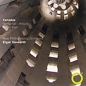 XENAKIS:SYNAPHAI/AROURA/ANTIKHTHON:GEOFFREY DOUGLAS MADGE(p)/ELGAR HOWARTH(cond)/NPO XENAKIS:SYNAPHAI/AROURA/ANTIKHTHON:GEOFFREY DOUGLAS MADGE(p)/ELGAR HOWARTH(cond)/NPO