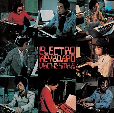 ELECTRO KEYBOARD ORCHESTRA＜RECORD STORE DAY対象商品＞