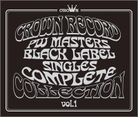 CROWN RECORDS PW MASTERS BLACK LABEL SINGLES COMPLETE COLLECTION vol.1＜完全生産限定盤＞