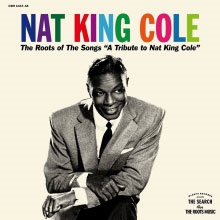 Nat King Cole/The Roots Of The Songs 