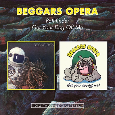 Beggars Opera/Pathfinder/Get Your Dog Off Me[BGOCD1207]