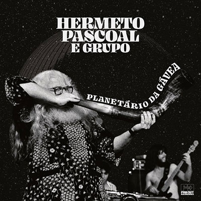 Hermeto Pascoal/Live At Planatario Da Gavea - Recorded February 1981[FARO229DLP]