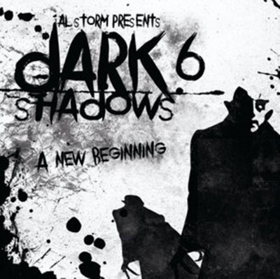 Al Storm/Dark Shadows 6 - A New Beginning[247HCLP018CD]