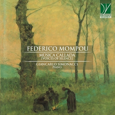 F.Mompou: Musica Callada (Voice of Silence)