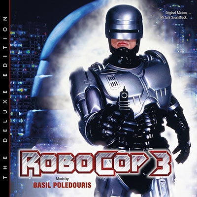 Basil Poledouris/Robocop 3: Deluxe Edition