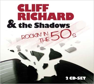 Cliff Richard & The Shadows/Rockin’ In The 50s