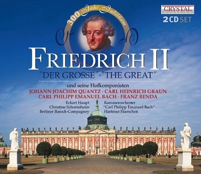 Friedrich II - "Der Grosse (The Great)" und Seine Hofkomponisten
