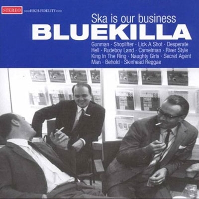 Bluekilla/Ska Is Our Business[CD02487]