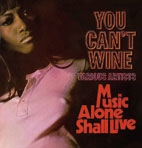 ユー・キャント・ワイン/ミュージック・アローン・シャル・リヴ ユー・キャント・ワイン/ミュージック・アローン・シャル・リヴ