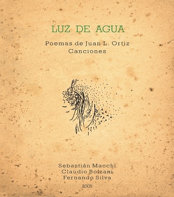 Luz de Agua : Poemas de Juan L Ortiz＜限定盤＞