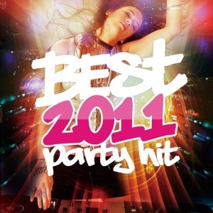 BEST 2011 PARTY HIT[SMART-008]