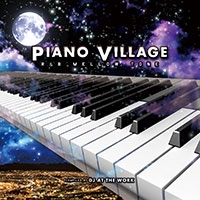 DJ At the work/PIANO VILLAGE -R&B MELLOW TONE- compiled by DJ AT THE WORK[FARM-443]