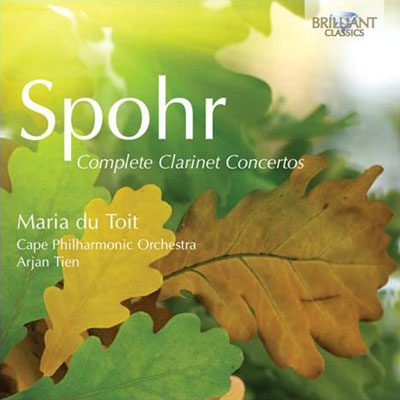Spohr: Complete Clarinet Concertos Spohr: Complete Clarinet Concertos
