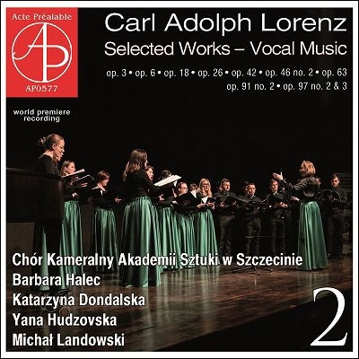 カール・アドルフ・ローレンツ: 声楽作品集 Vol.2