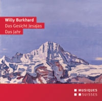 W.Burkhard: Das Gesicht Jesajas Op.41, Das Jahr Op.62