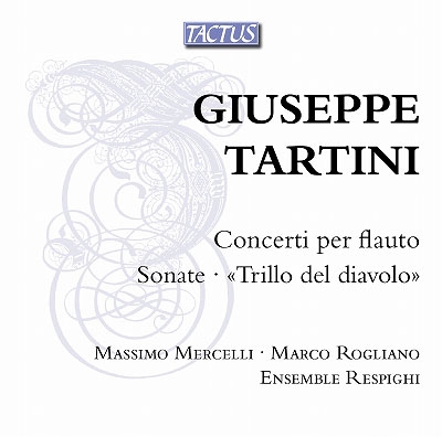 ޥå⡦å/Giuseppe Tartini Concerti per Flauto, Sonate 