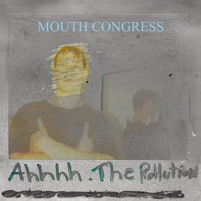 Mouth Congress/Ahhhh the Pollution��Transparent Orange Vinyl��[CT320]