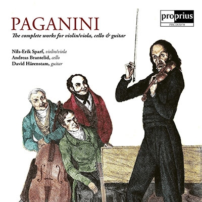 Paganini: The Complete Works for Violin, Viola, Cello & Guitar Paganini: The Complete Works for Violin, Viola, Cello & Guitar