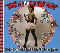 Eden & John's East River String Band/Take a Look at That Baby[ERSB1005]