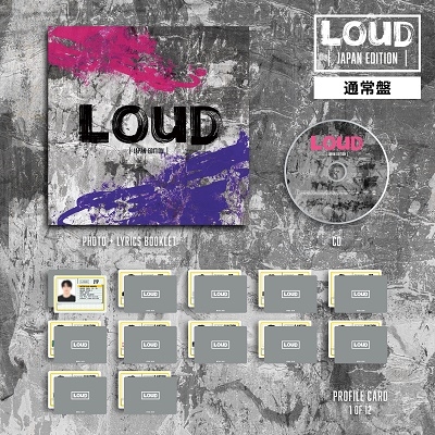 LOUD -JAPAN EDITION-＜通常盤/初回限定仕様＞